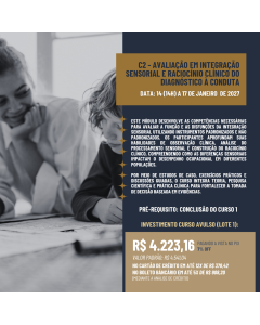 C2 - Avaliação em Integração Sensorial e Raciocínio Clínico Do Diagnóstico à Conduta