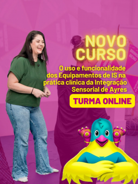 Curso ONLINE- Uso e Funcionalidade dos Equipamentos de IS na prática clínica da Integração Sensorial de Ayres